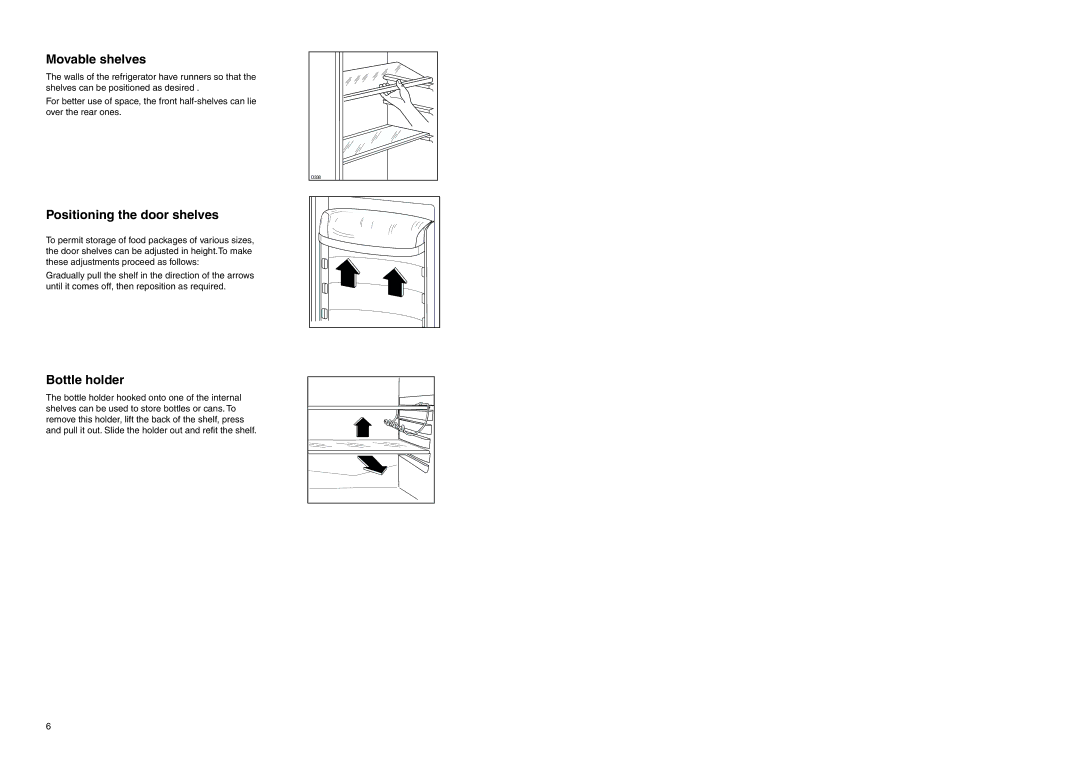 Electrolux ERN 2930 manual Movable shelves, Positioning the door shelves, Bottle holder 