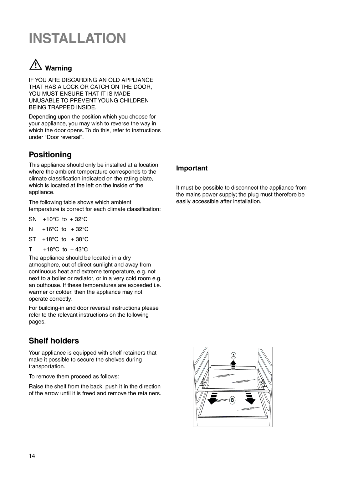 Electrolux ERN 29600 user manual Installation, Positioning, Shelf holders 