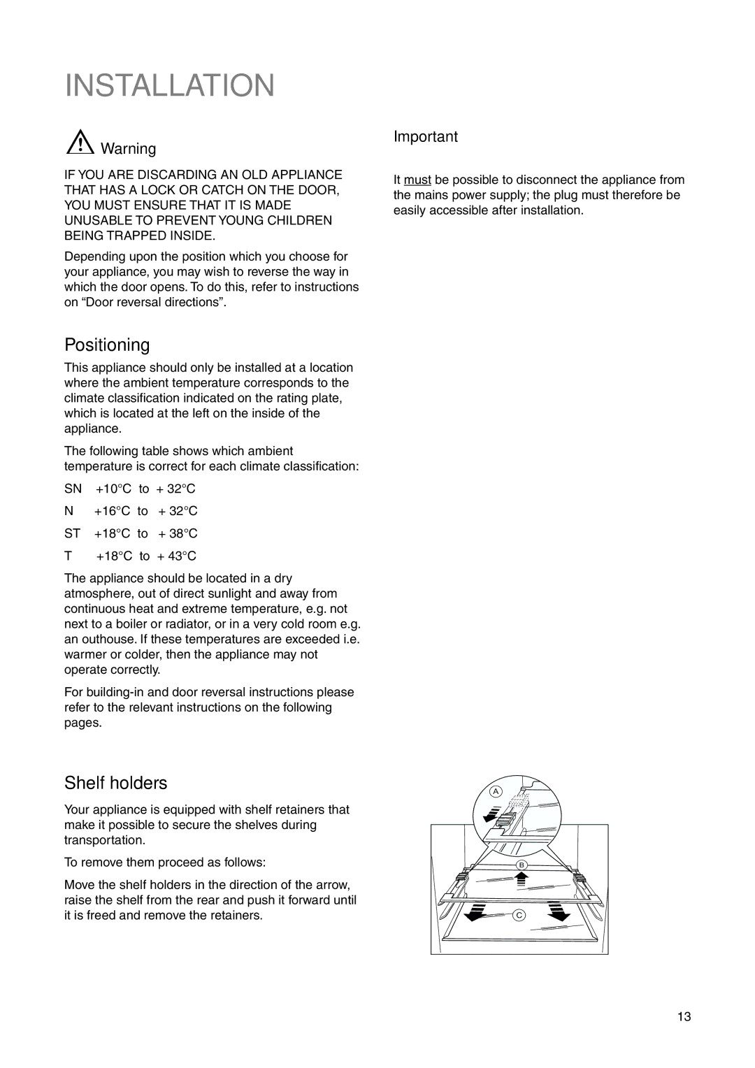 Electrolux ERN 34800 user manual Installation, Positioning, Shelf holders 