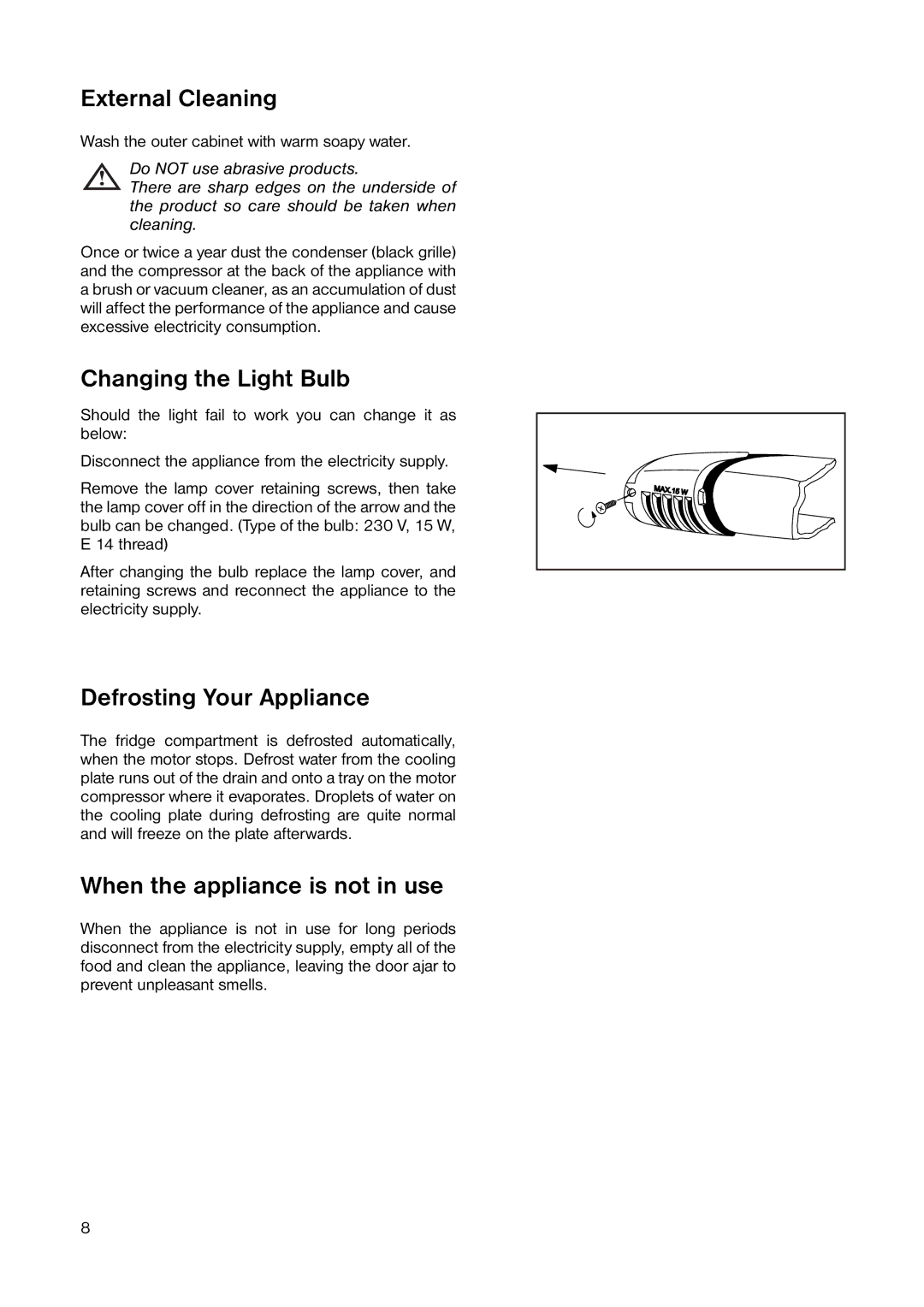 Electrolux ERT 1646 manual External Cleaning, Changing the Light Bulb, Defrosting Your Appliance 