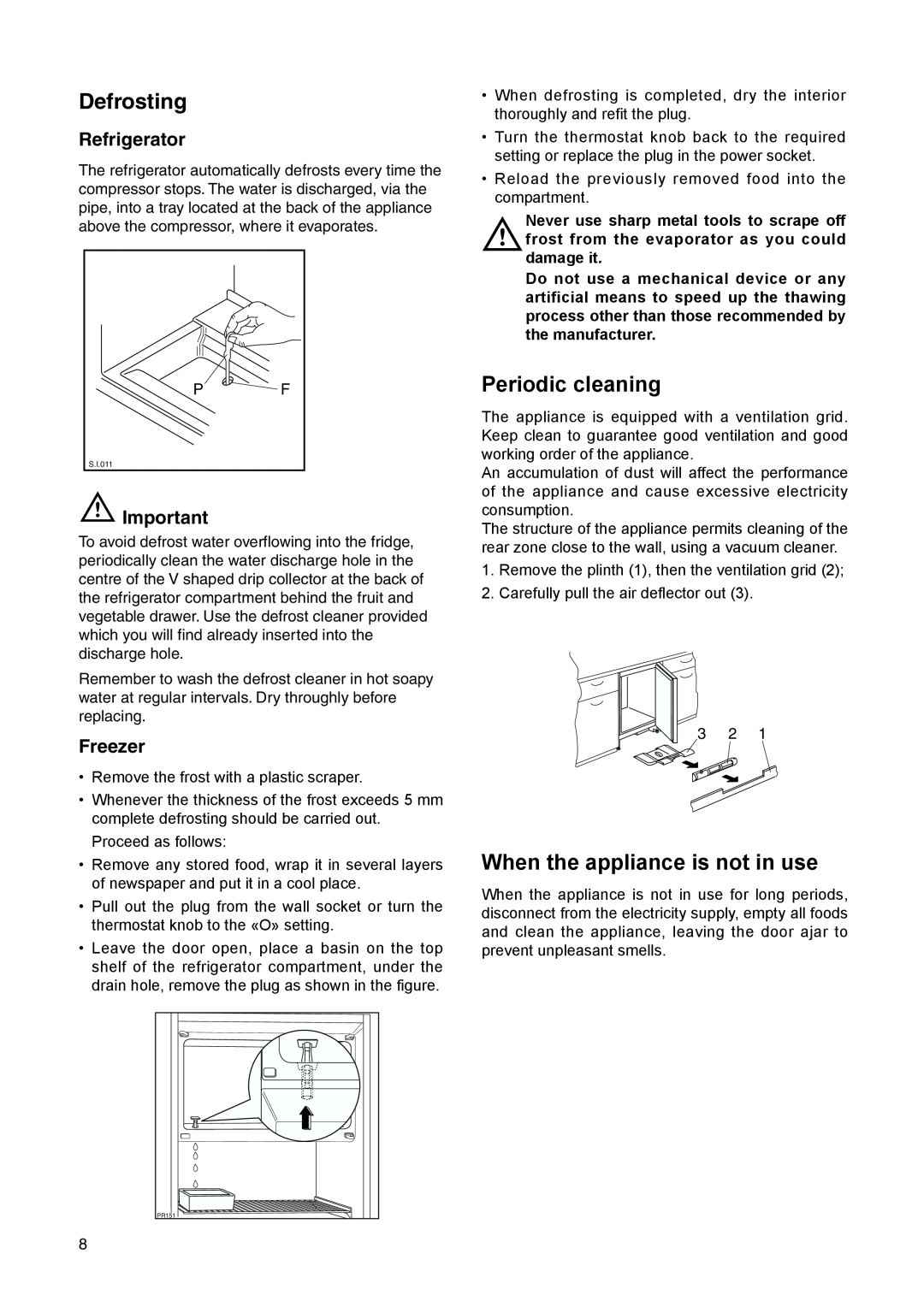 Electrolux ERU 13400 manual Defrosting, Periodic cleaning, When the appliance is not in use 