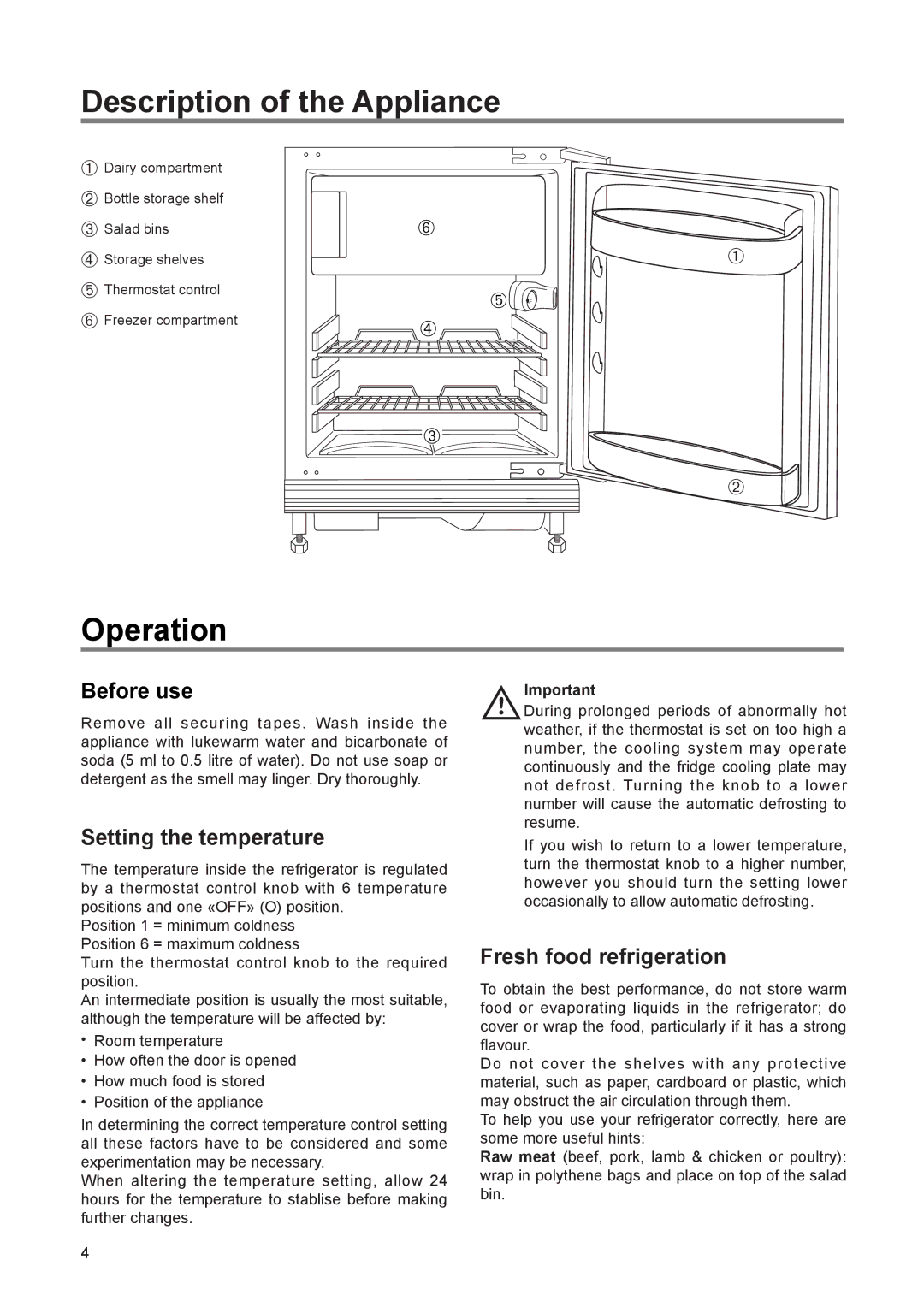 Electrolux ERU 6374 Description of the Appliance, Operation, Before use, Setting the temperature, Fresh food refrigeration 