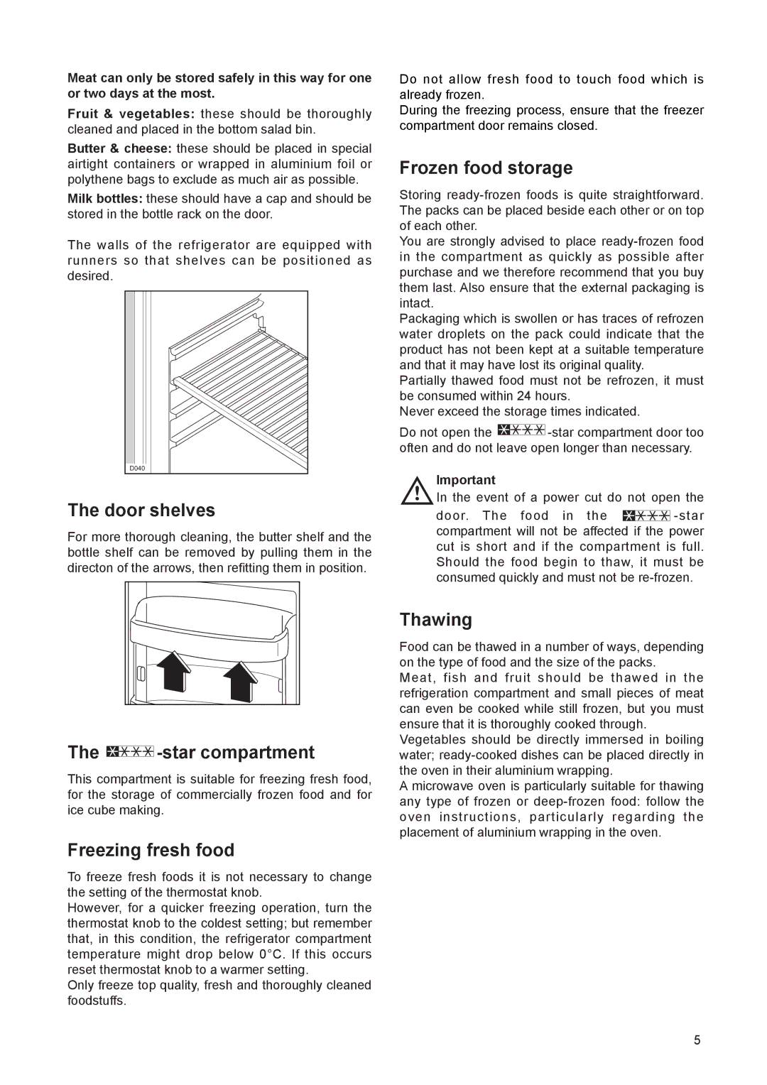 Electrolux ERU 6374 instruction manual Door shelves, star compartment, Freezing fresh food, Frozen food storage, Thawing 