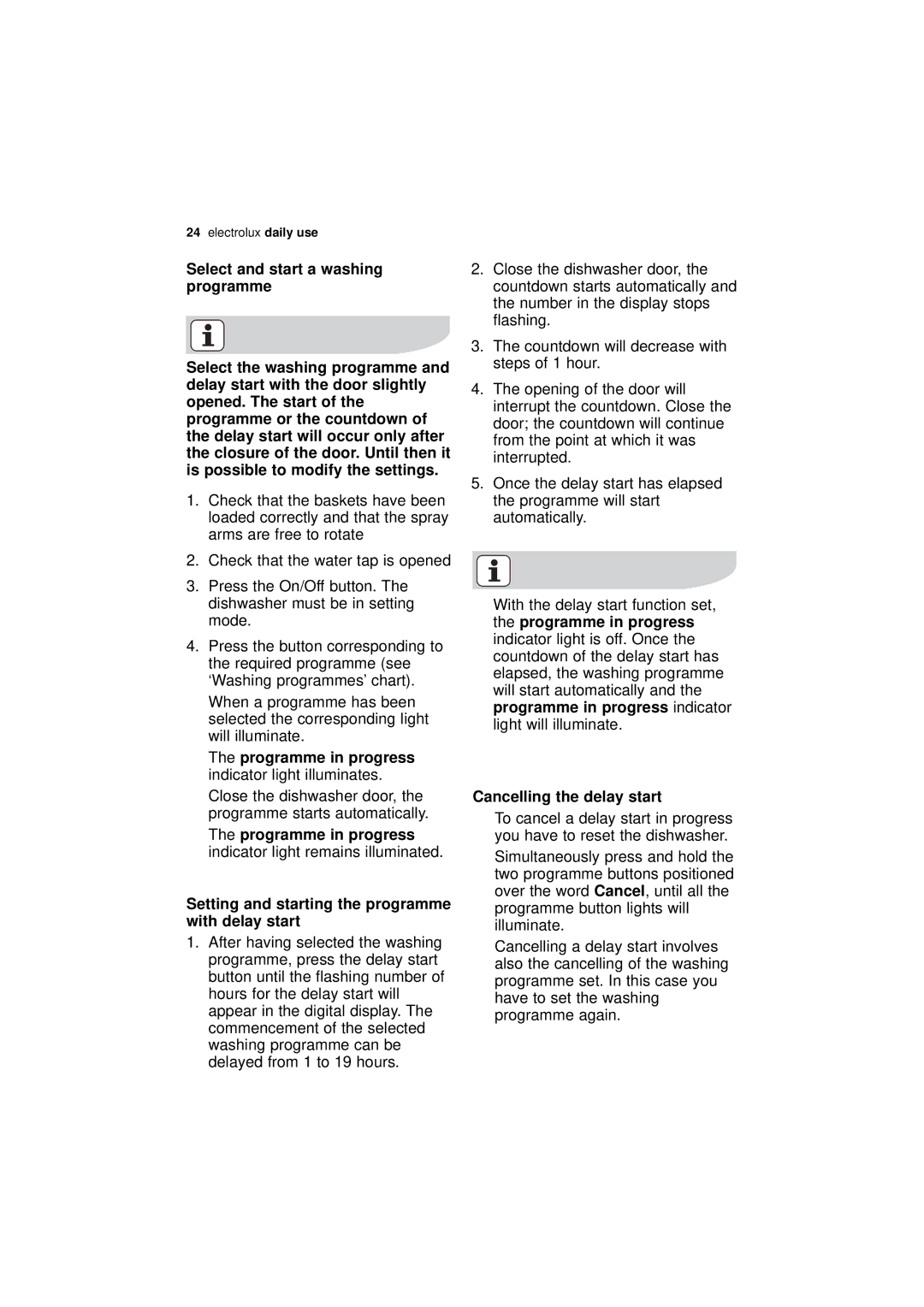 Electrolux ESF 46010 user manual Programme in progress indicator light illuminates, Cancelling the delay start 