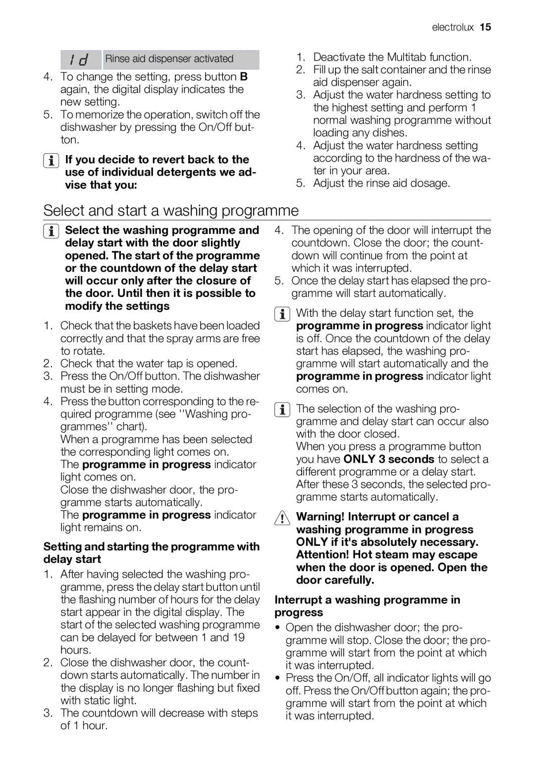 Electrolux ESF 46710 user manual Select and start a washing programme, Programme in progress indicator light comes on 