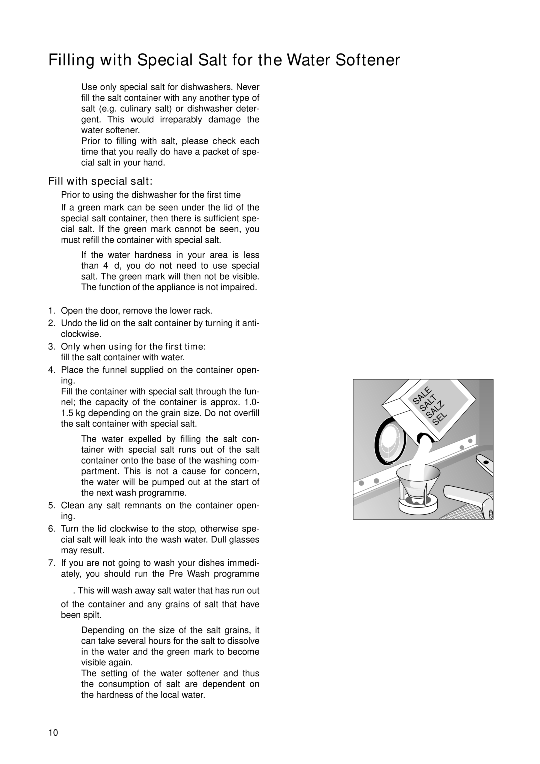 Electrolux ESF 631, ANC 822 manual Filling with Special Salt for the Water Softener, Fill with special salt 