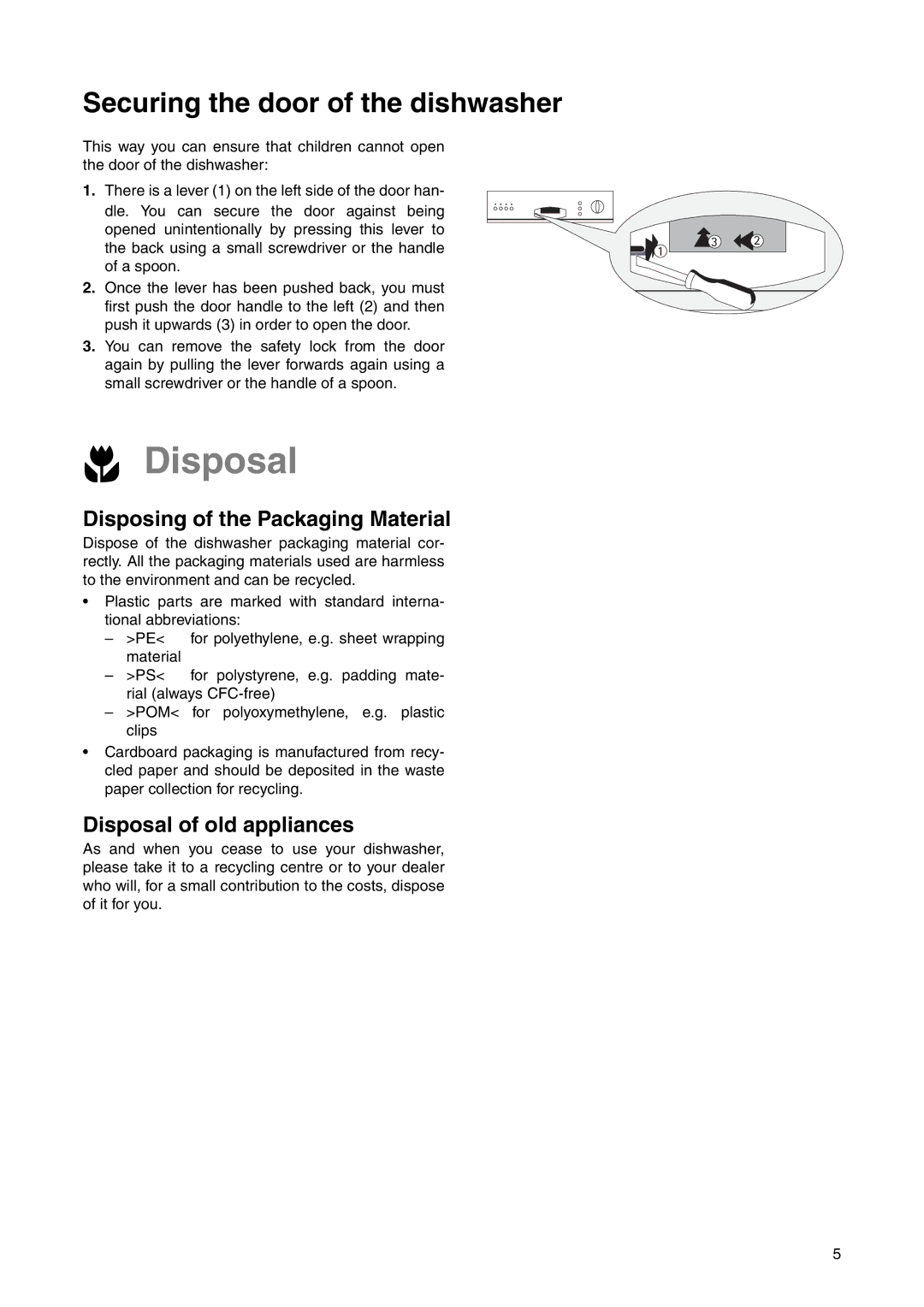 Electrolux ANC 822, ESF 631 manual Disposal, Securing the door of the dishwasher, Disposing of the Packaging Material 