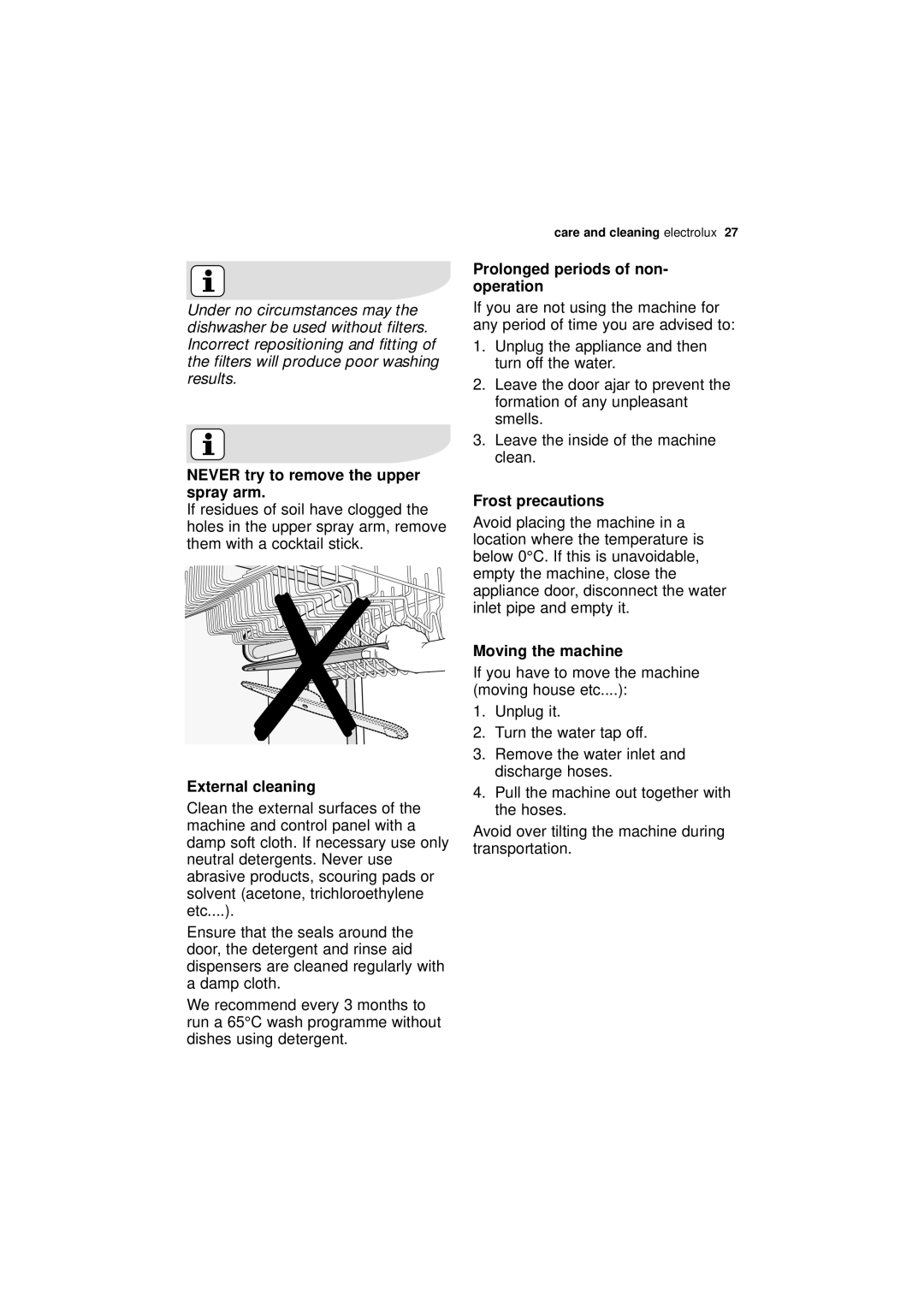 Electrolux ESF 64010 Never try to remove the upper spray arm, External cleaning, Prolonged periods of non- operation 