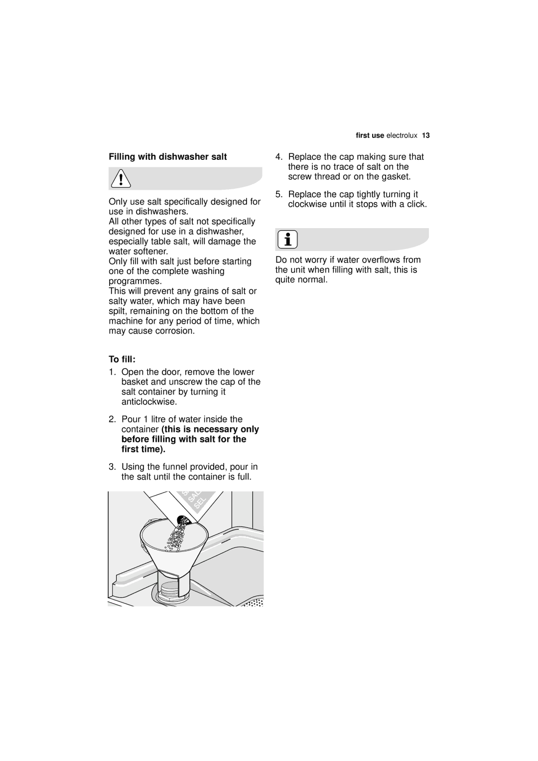 Electrolux ESF 65020 user manual Filling with dishwasher salt, To fill, Pour 1 litre of water inside 