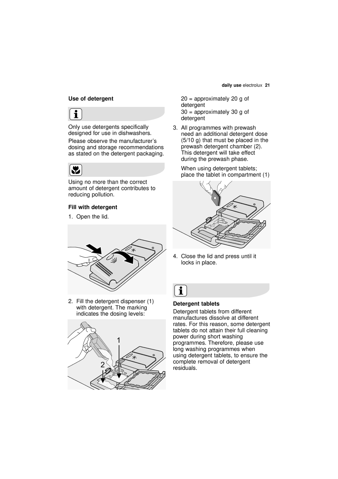 Electrolux ESF 65020 Use of detergent, Fill with detergent, Open the lid, Detergent tablets, Long washing programmes when 