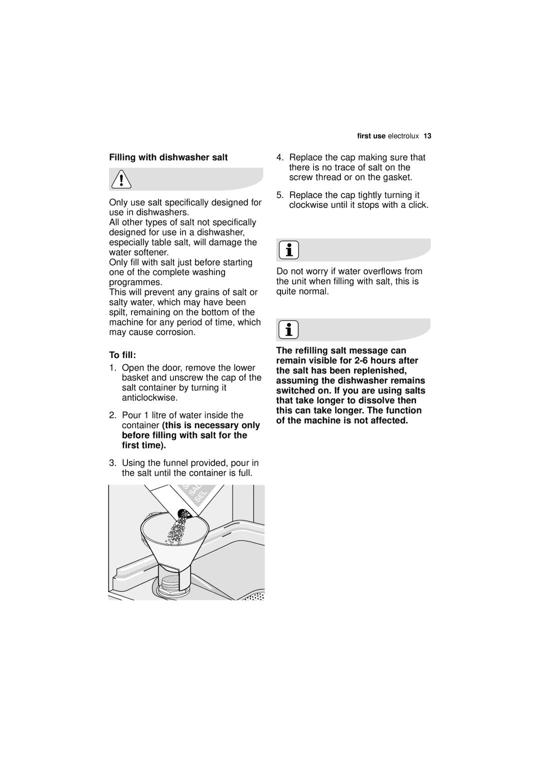 Electrolux ESF 66010 user manual Filling with dishwasher salt, To fill, First time, Refilling salt message can 