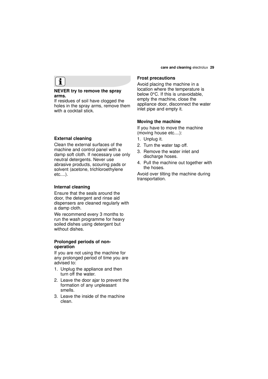 Electrolux ESF 66010 user manual External cleaning, Internal cleaning, Frost precautions, Moving the machine 