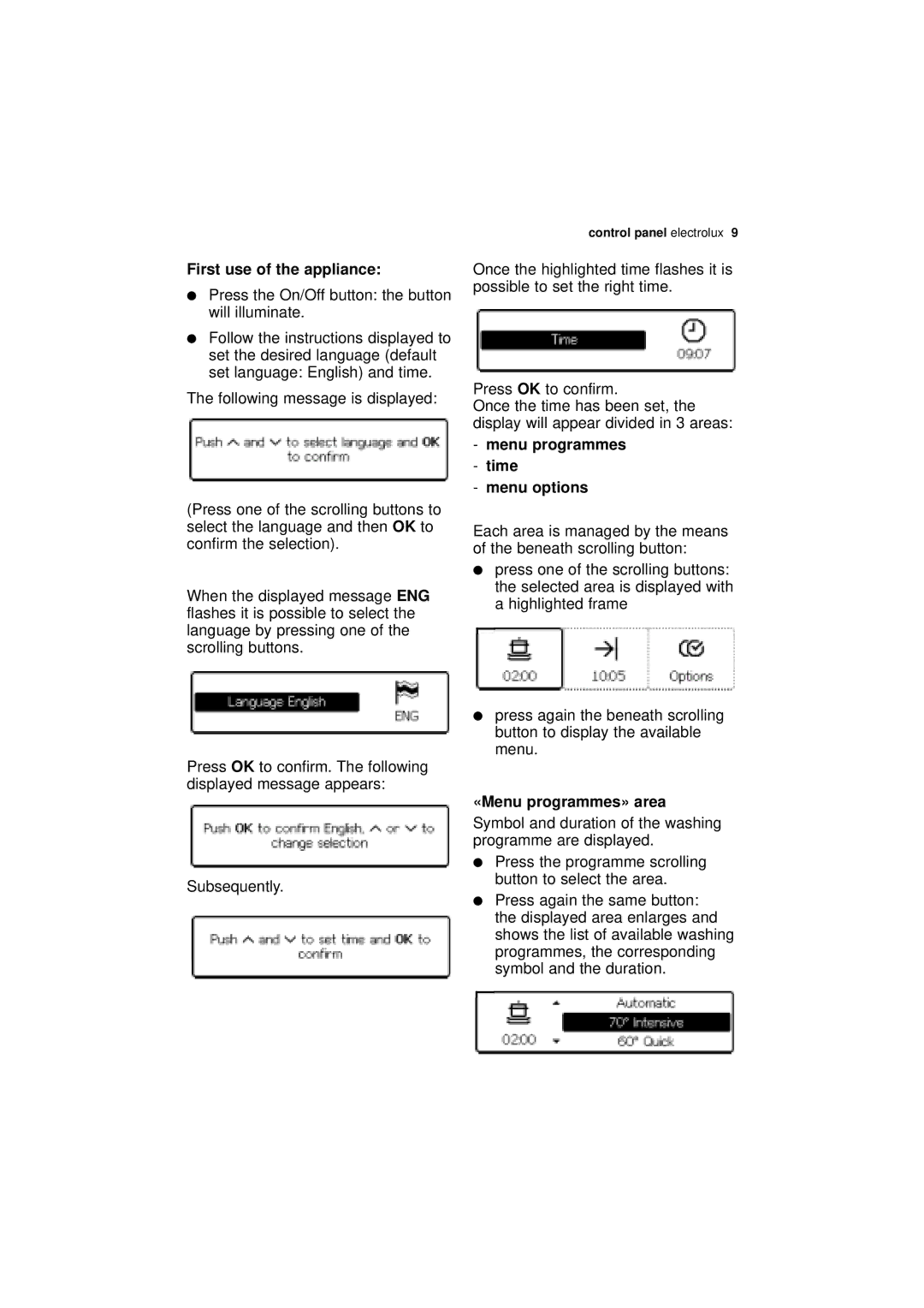 Electrolux ESF 68010 user manual First use of the appliance, Menu programmes Time Menu options, «Menu programmes» area 