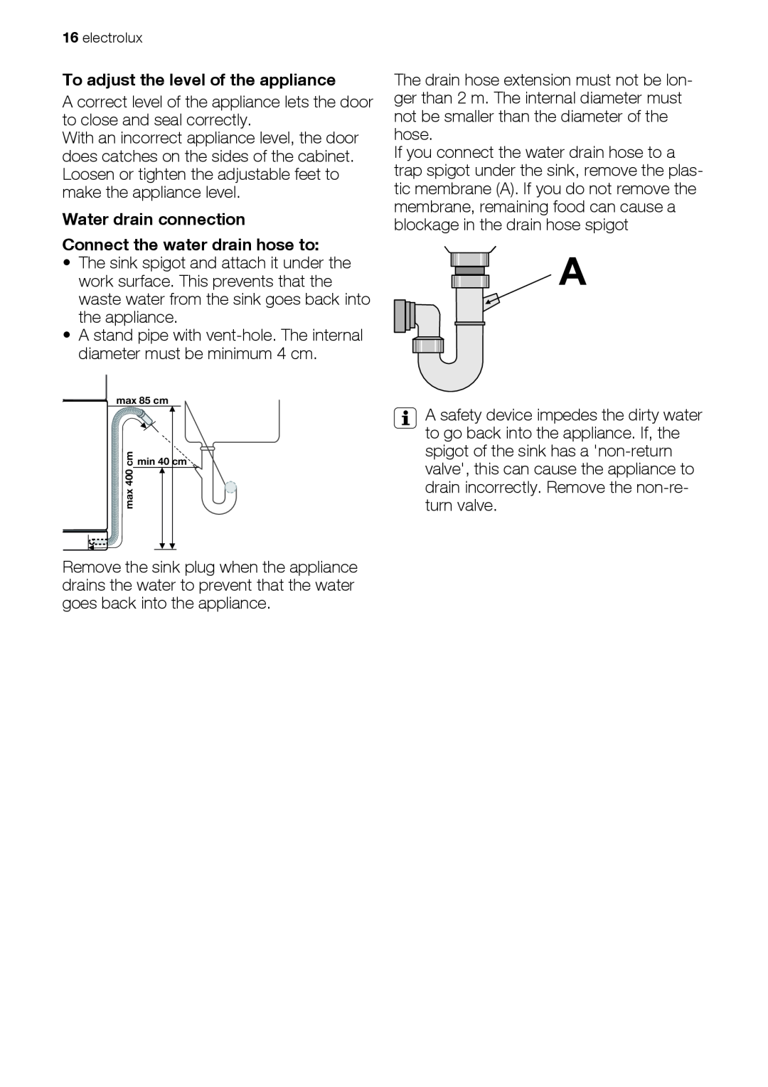 Electrolux ESF63012 To adjust the level of the appliance, Water drain connection Connect the water drain hose to 