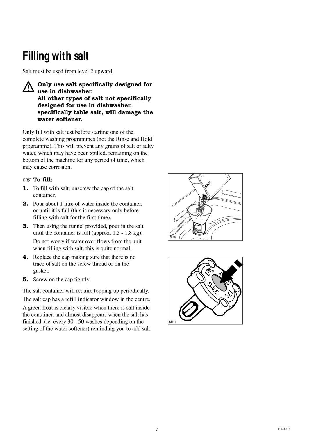 Electrolux ESI 600 manual Filling with salt, To fill 