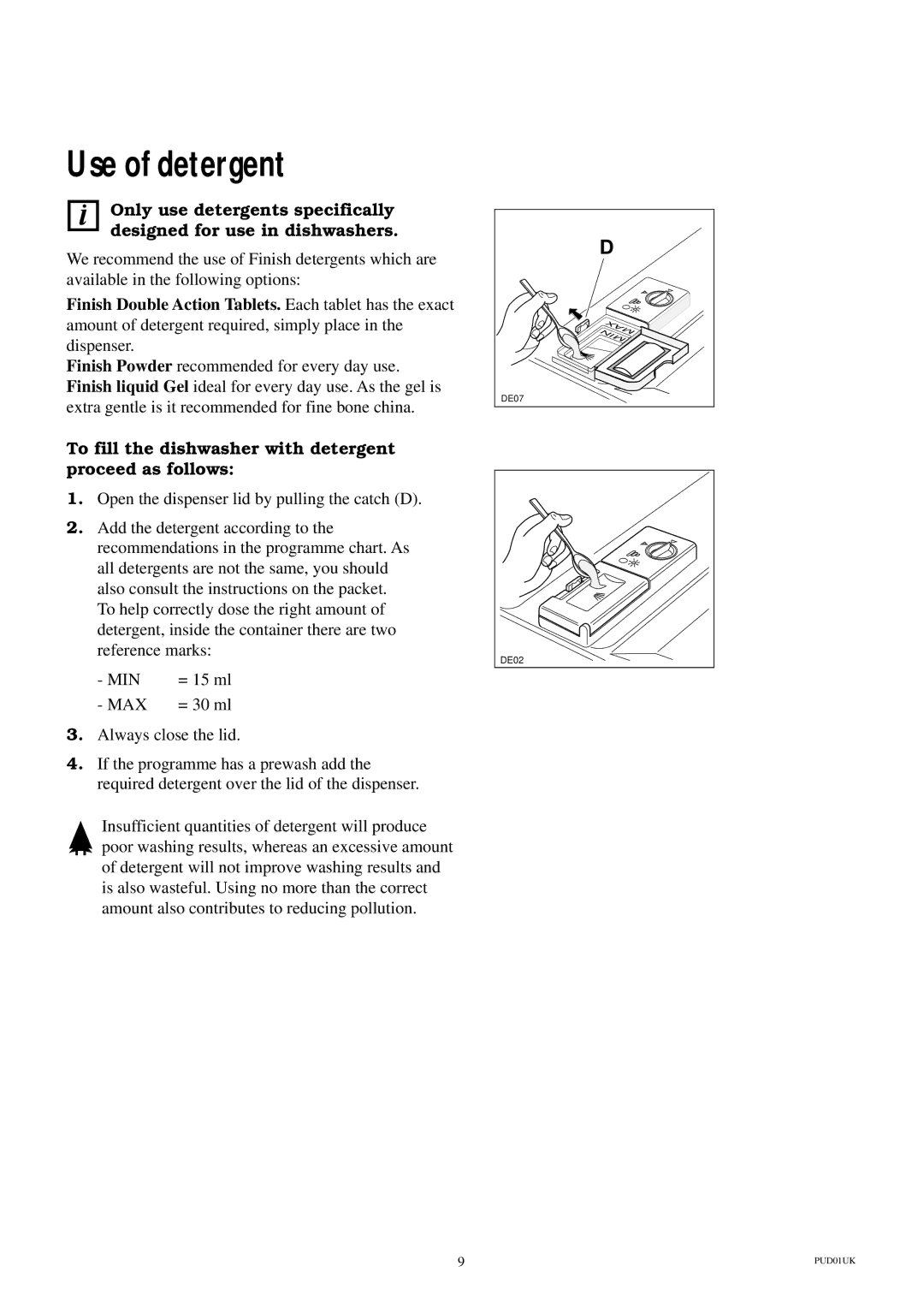 Electrolux ESI 604 manual Use of detergent, To fill the dishwasher with detergent proceed as follows 