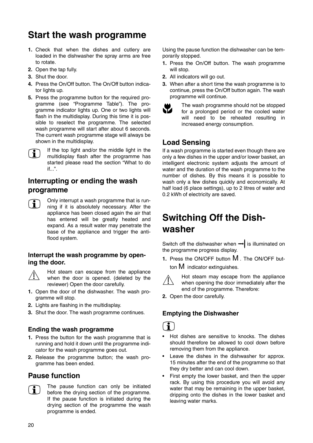 Electrolux ESI 6220 Start the wash programme, Switching Off the Dish- washer, Interrupting or ending the wash programme 