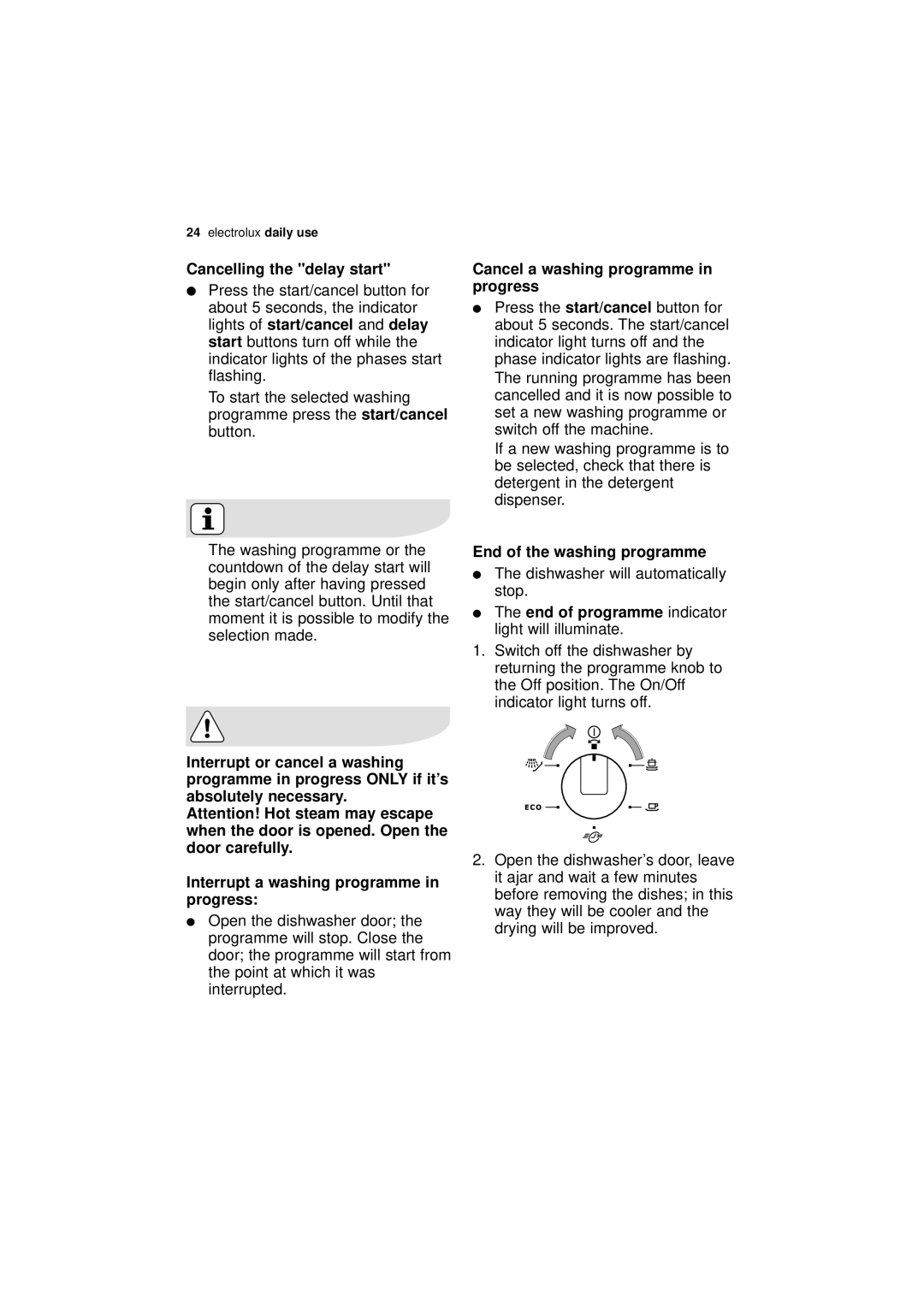 Electrolux ESI 63010 user manual Cancelling the delay start, End of the washing programme 