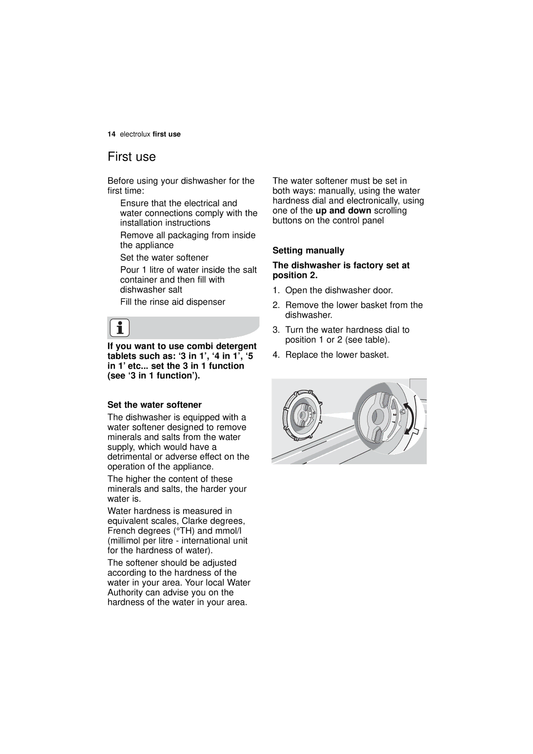 Electrolux ESI 68850 user manual First use, Setting manually Dishwasher is factory set at position 