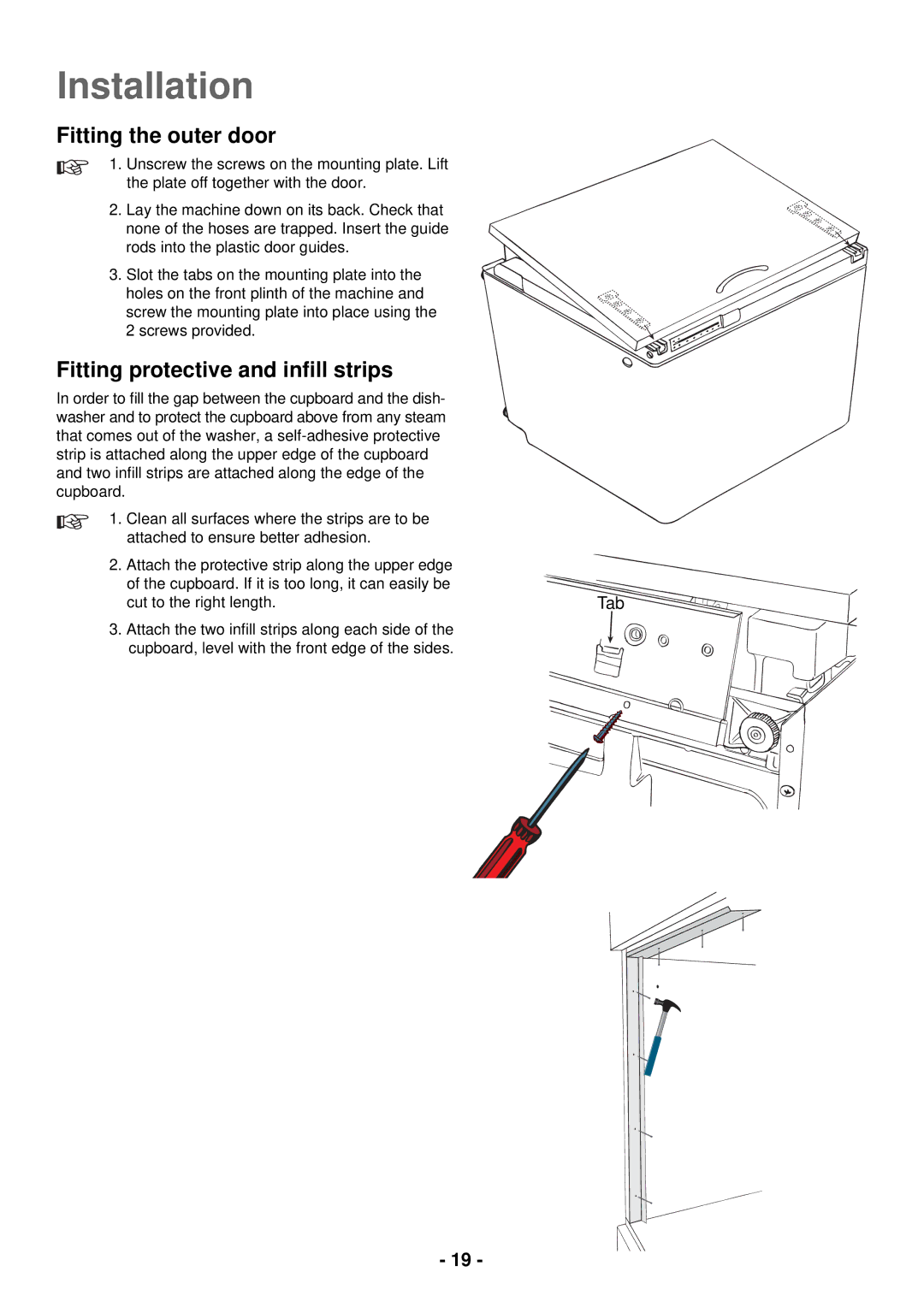 Electrolux ESL 2435 manual Fitting the outer door, Fitting protective and inﬁll strips 