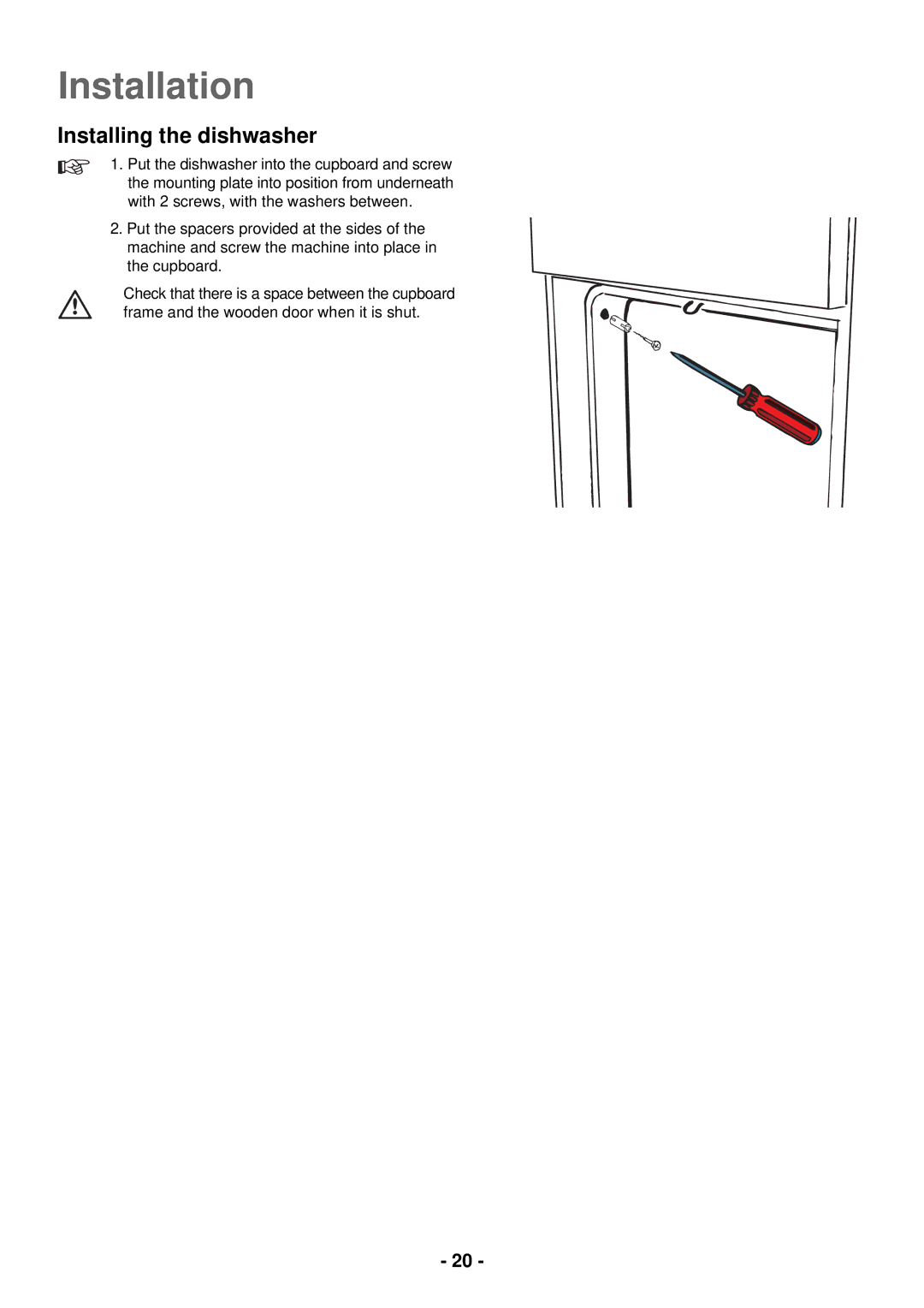 Electrolux ESL 2435 manual Installing the dishwasher 