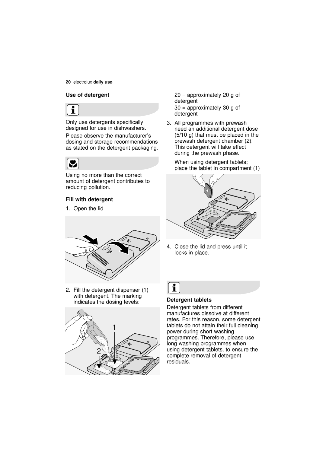 Electrolux ESL 45011 user manual Use of detergent, Fill with detergent, Detergent tablets, Long washing programmes when 