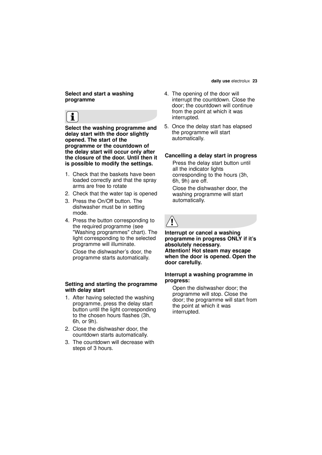 Electrolux ESL 45011 user manual Check that the water tap is opened, Cancelling a delay start in progress 