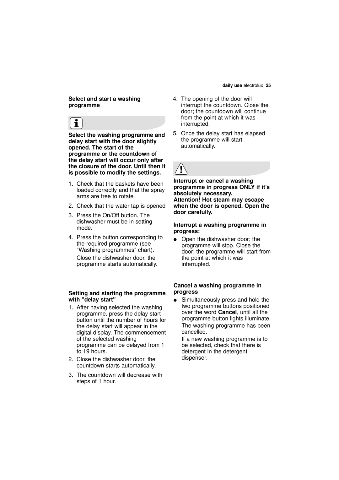 Electrolux ESL 46010 user manual Interrupt a washing programme in progress 