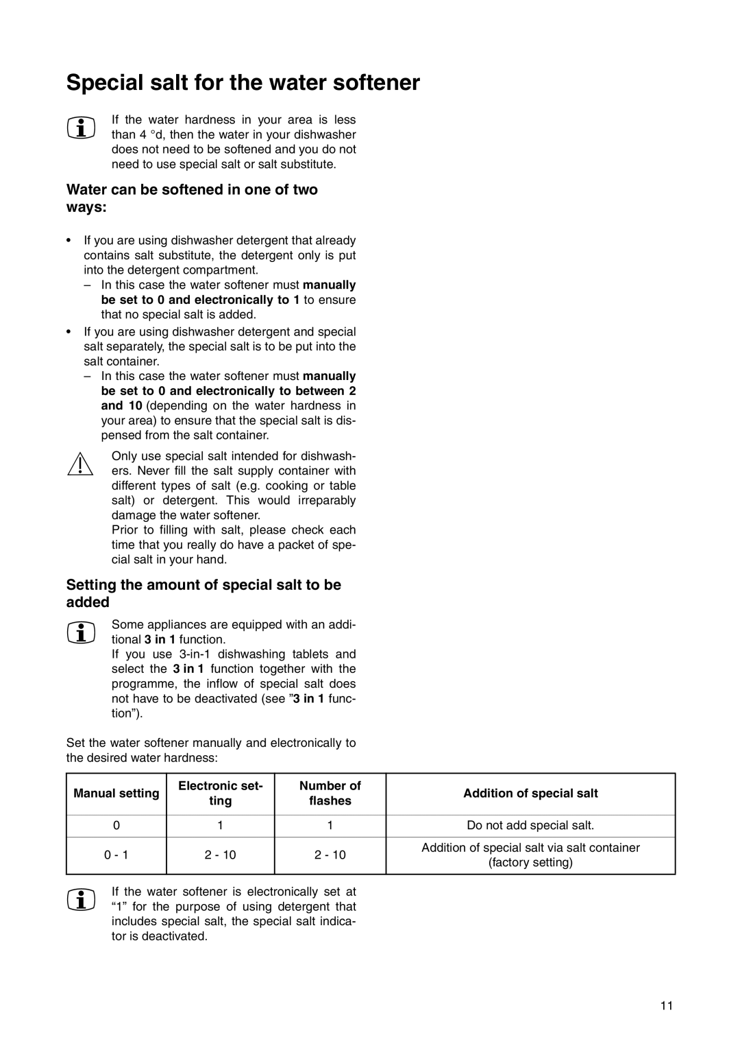 Electrolux ESL 6225 manual Special salt for the water softener, Water can be softened in one of two ways 