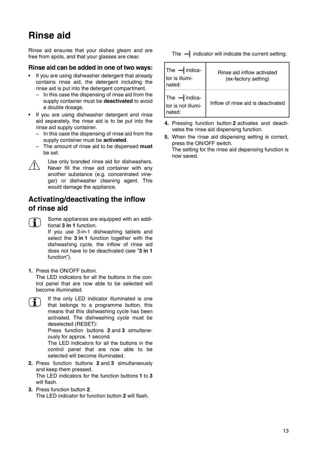 Electrolux ESL 6225 manual Activating/deactivating the inflow of rinse aid, Rinse aid can be added in one of two ways 