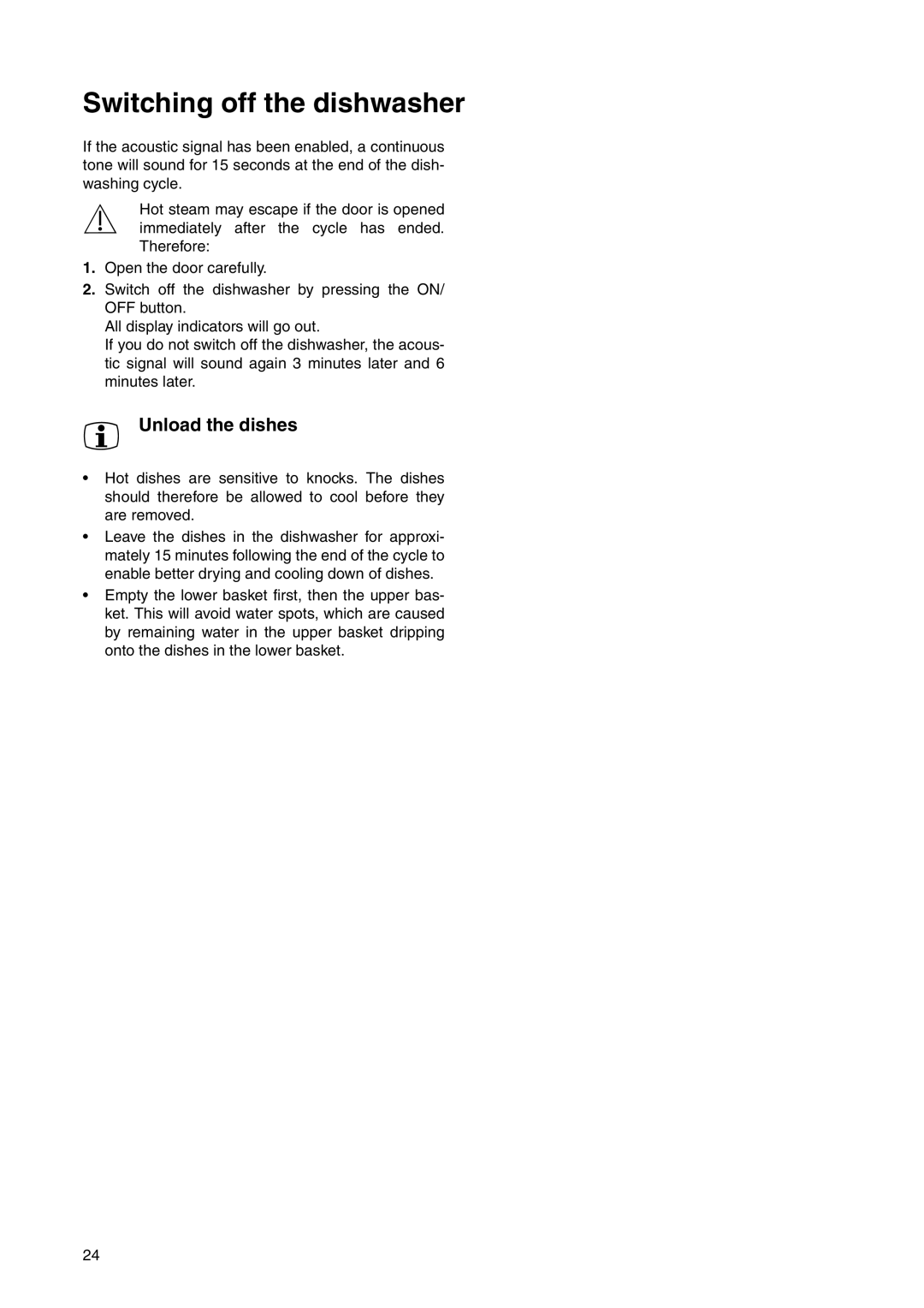 Electrolux ESL 6225 manual Switching off the dishwasher, Unload the dishes 