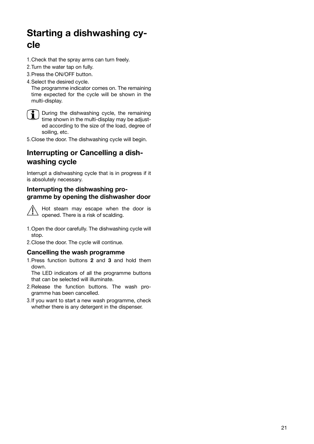 Electrolux ESL 6251 manual Starting a dishwashing cy- cle, Interrupting or Cancelling a dish- washing cycle 