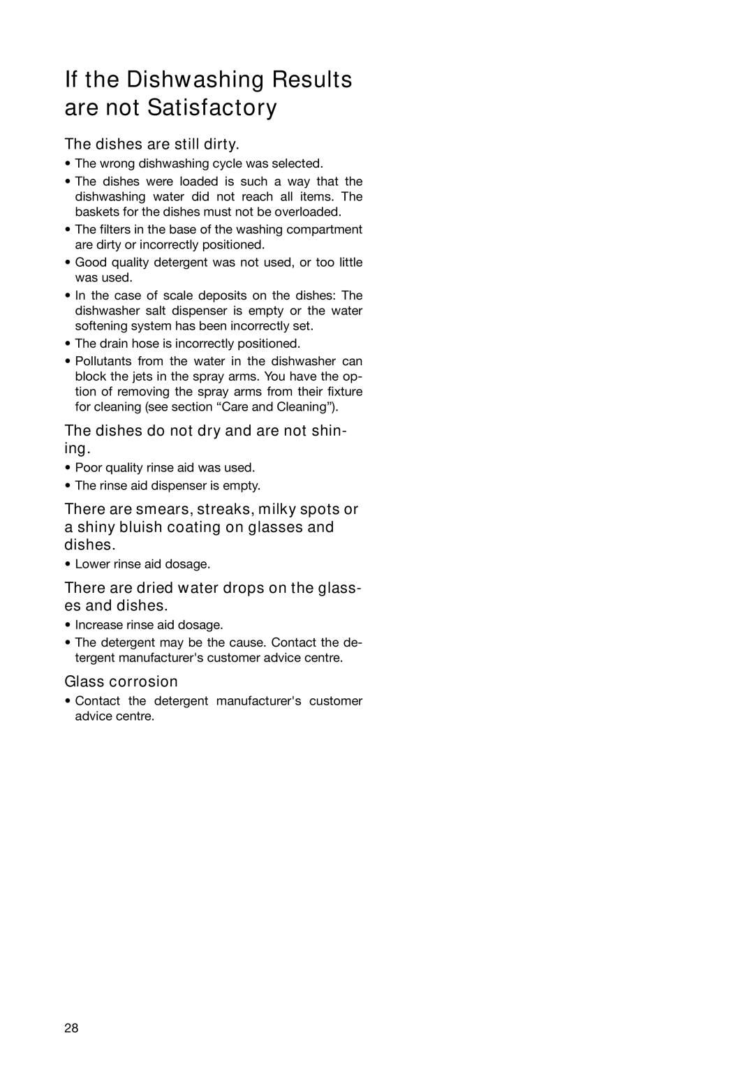 Electrolux ESL 6251 manual If the Dishwashing Results are not Satisfactory, Dishes are still dirty, Glass corrosion 