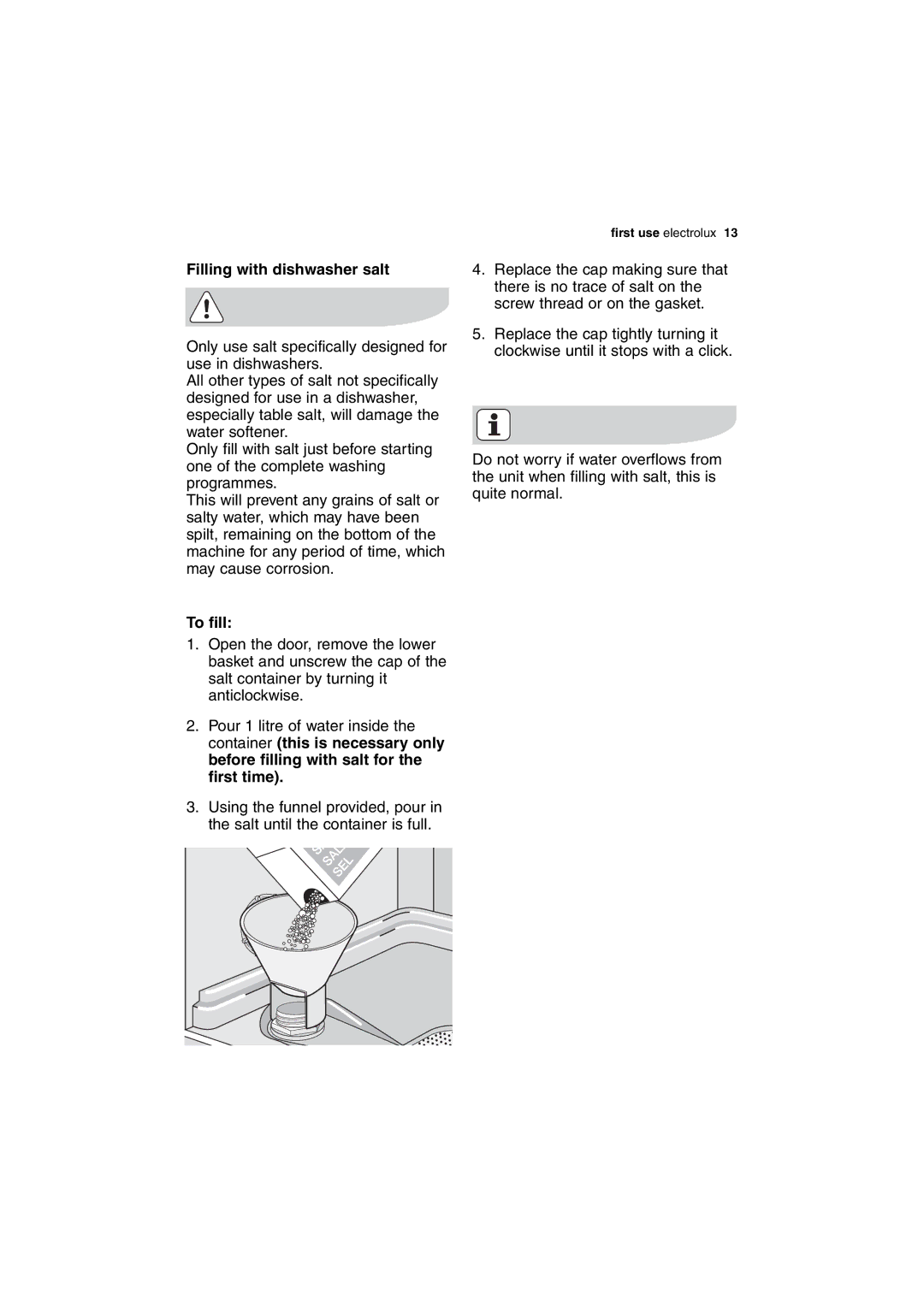 Electrolux ESL 63010 user manual Filling with dishwasher salt, To fill 