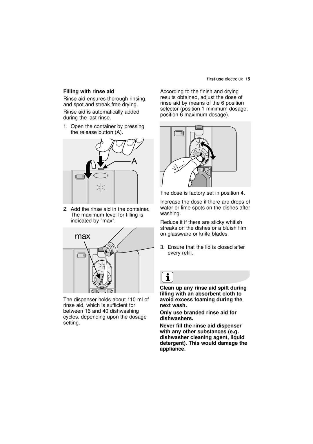 Electrolux ESL 66910 user manual Filling with rinse aid, Dose is factory set in position 