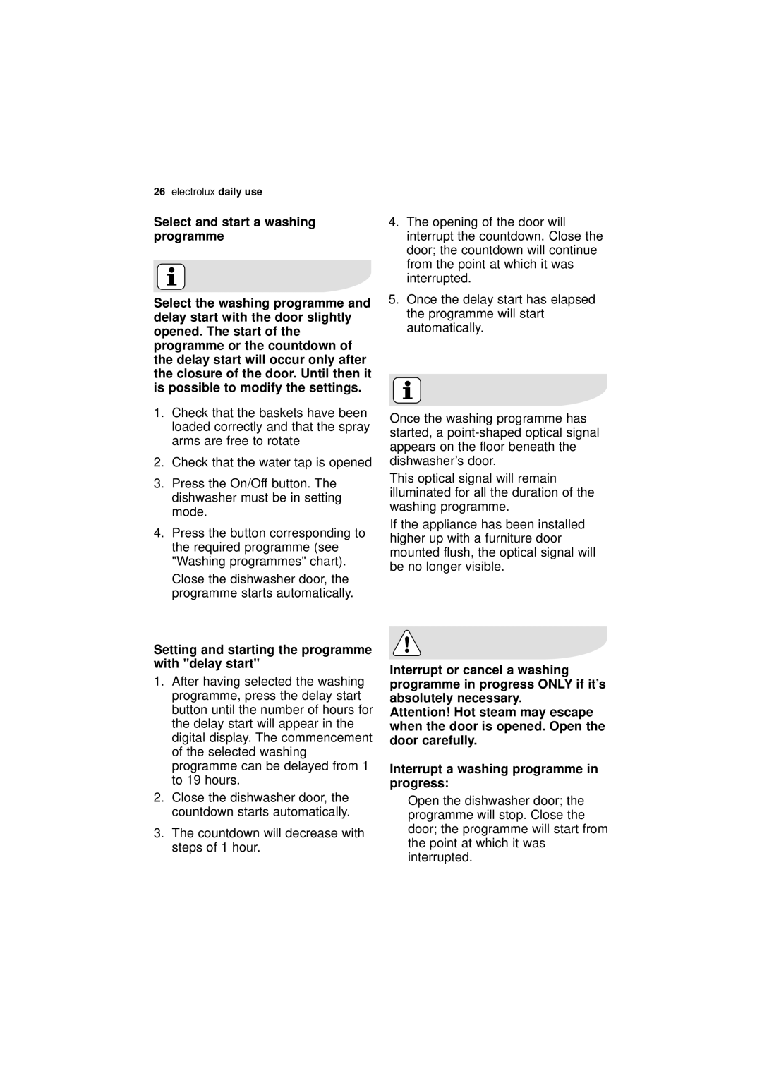 Electrolux ESL 66910 user manual Check that the water tap is opened, To 19 hours 