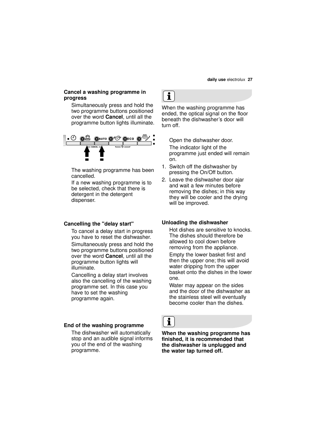 Electrolux ESL 66910 user manual Cancelling the delay start, Lights will Illuminate, End of the washing programme 