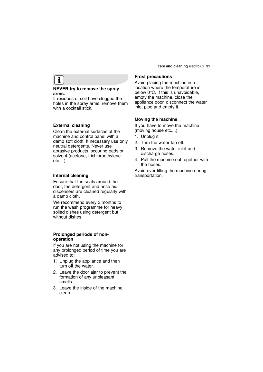 Electrolux ESL 66910 user manual External cleaning, Internal cleaning, Frost precautions, Moving the machine 