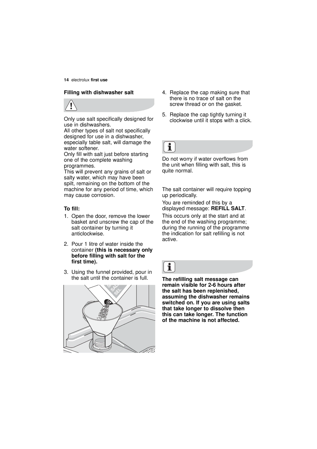 Electrolux ESL 68500 user manual Filling with dishwasher salt, To fill 