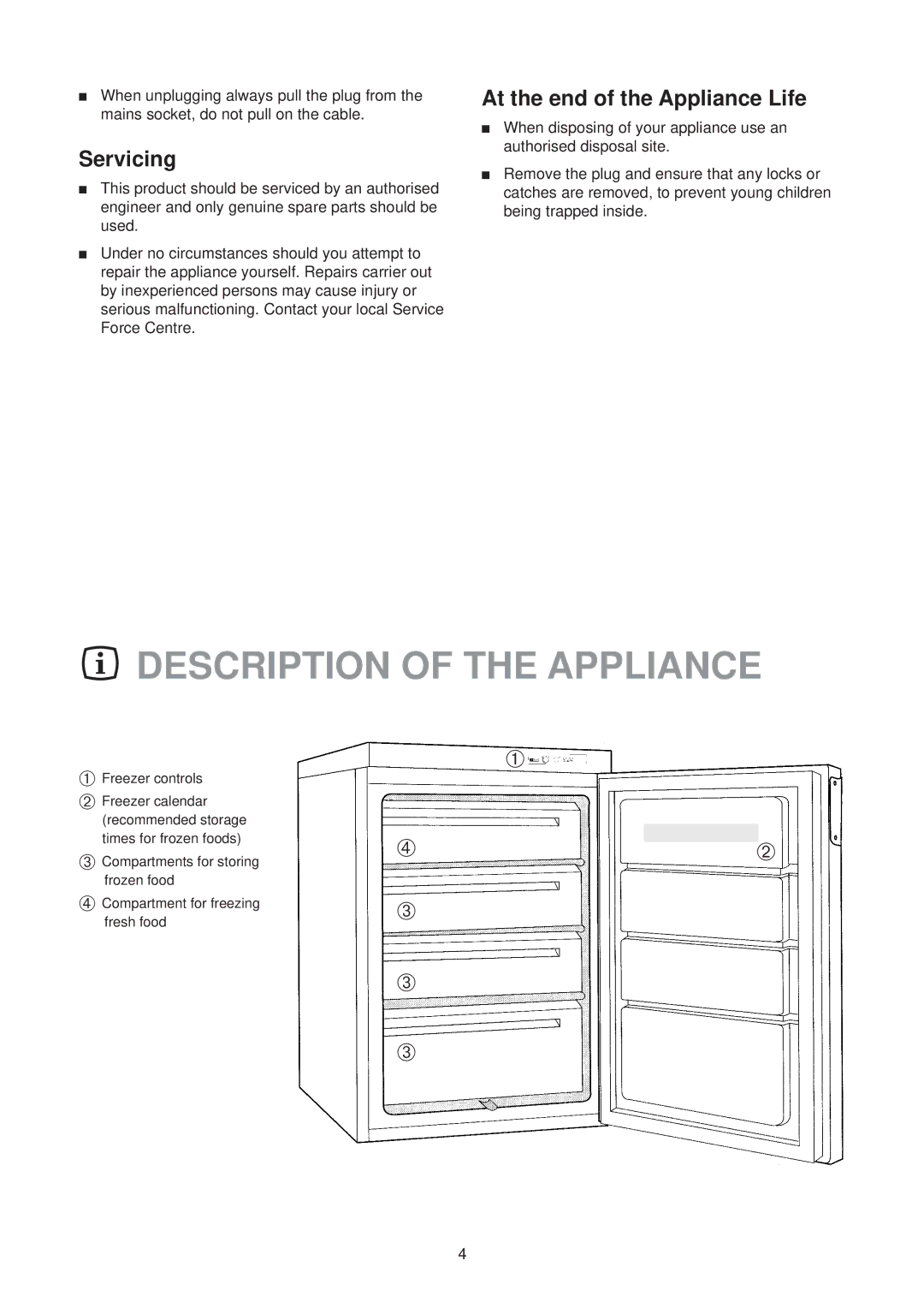 Electrolux EU 1130 T manual Description of the Appliance, Servicing, At the end of the Appliance Life 