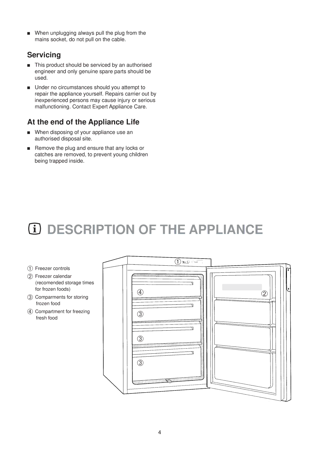 Electrolux EU 1322 T manual Description of the Appliance, Servicing, At the end of the Appliance Life 