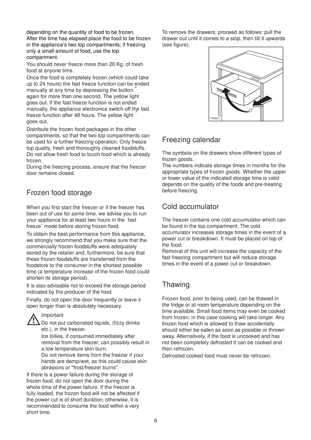 Electrolux EU 1327T manual Frozen food storage, Freezing calendar, Cold accumulator, Thawing 