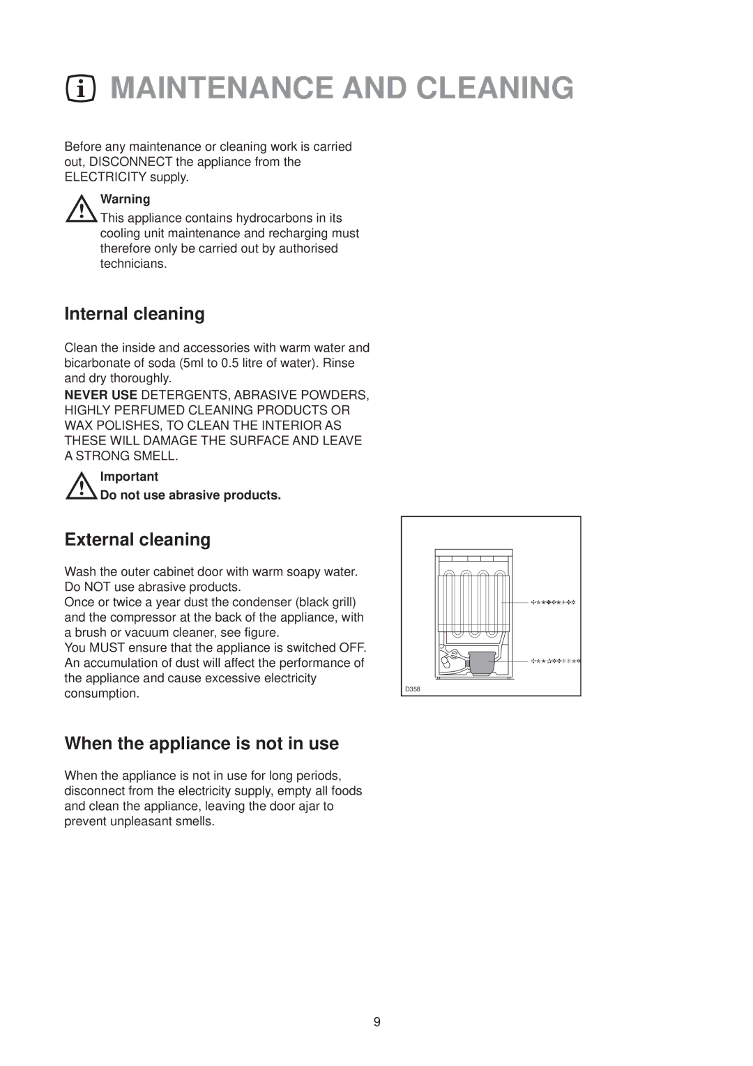 Electrolux EU 1327T manual Maintenance and Cleaning, Internal cleaning, External cleaning, When the appliance is not in use 