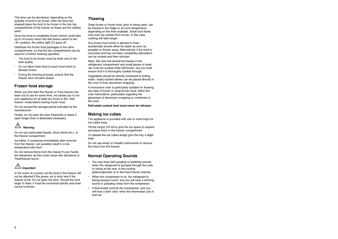 Electrolux EU 2120 C manual Frozen food storage, Thawing, Making ice cubes, Normal Operating Sounds 
