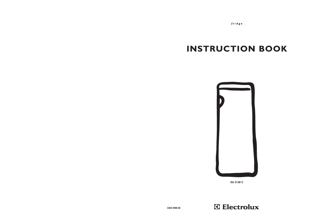 Electrolux EU 2120 C manual Instruction Book, f r i d g e, 2222 