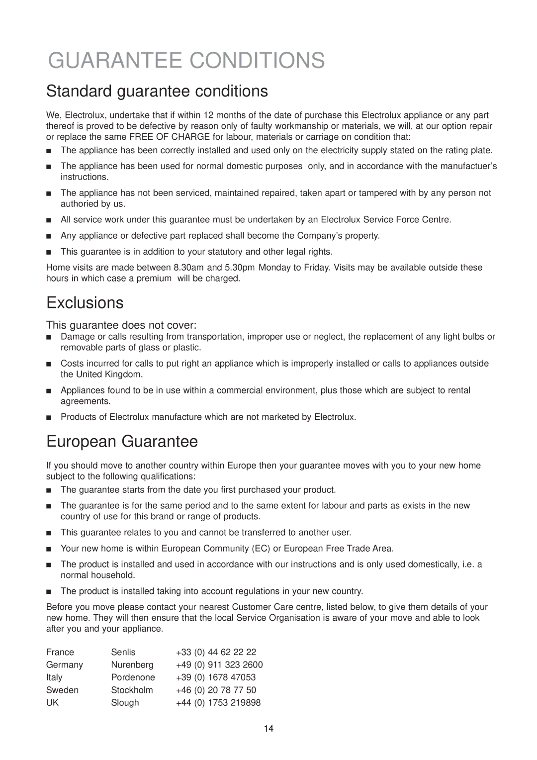 Electrolux EU 6134 U instruction manual Guarantee Conditions, Standard guarantee conditions 