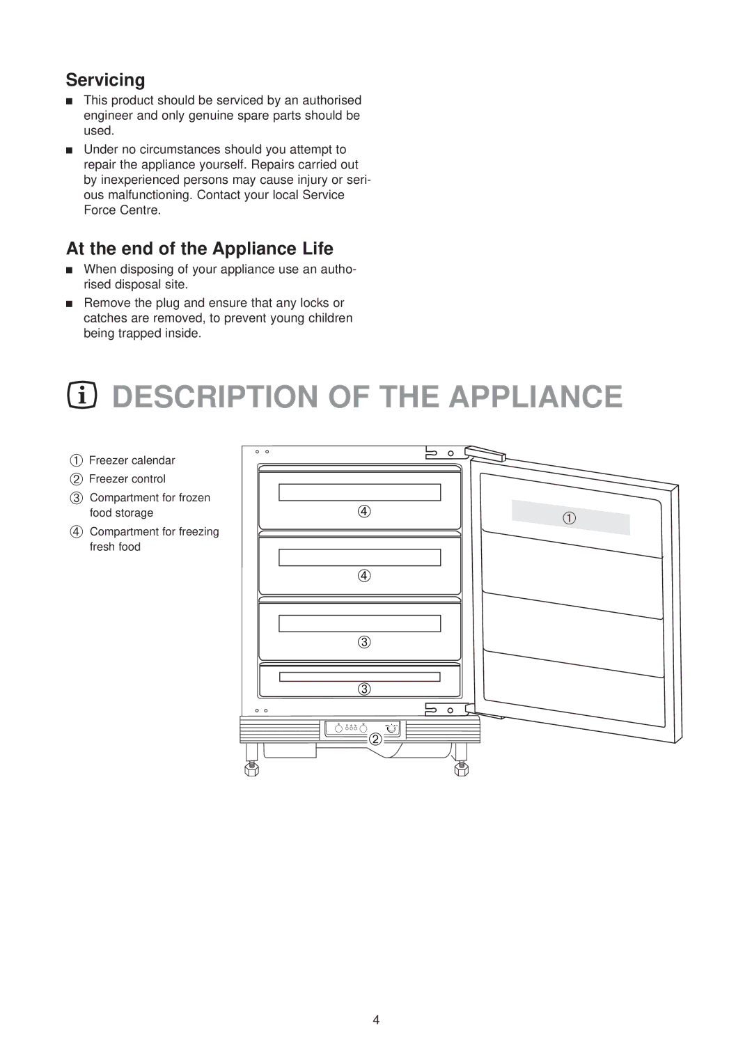 Electrolux EU 6134 U instruction manual Description of the Appliance, Servicing, At the end of the Appliance Life 