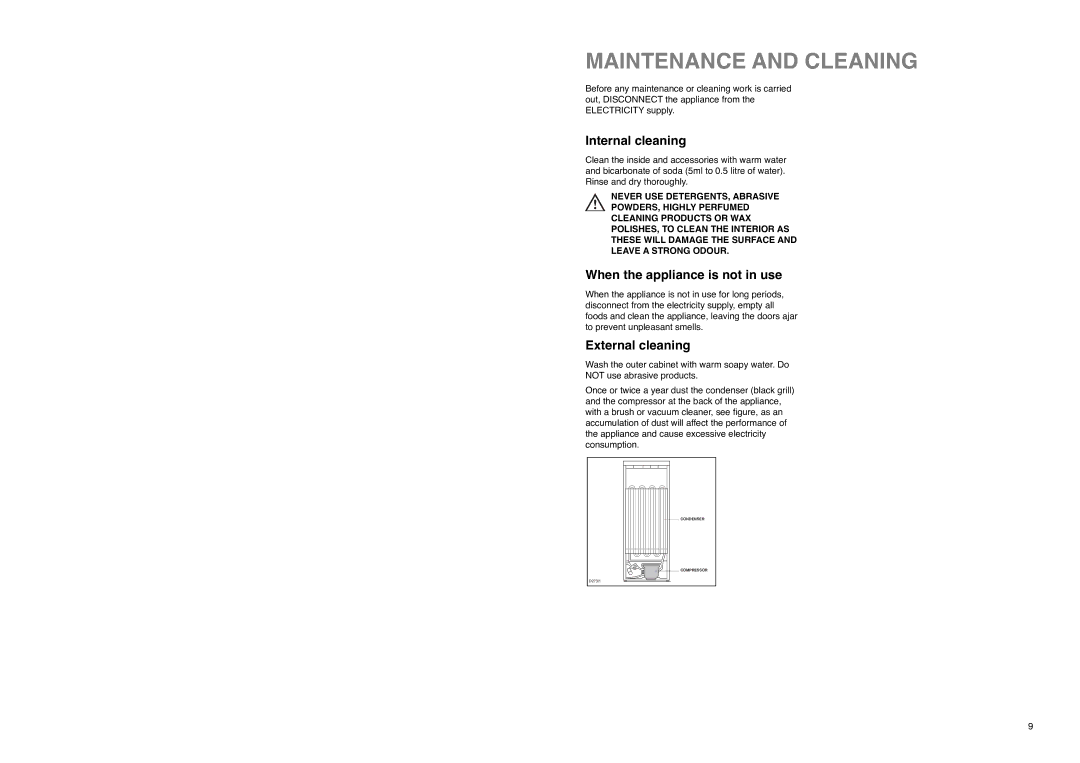 Electrolux EU 6233 I Maintenance and Cleaning, Internal cleaning, When the appliance is not in use, External cleaning 