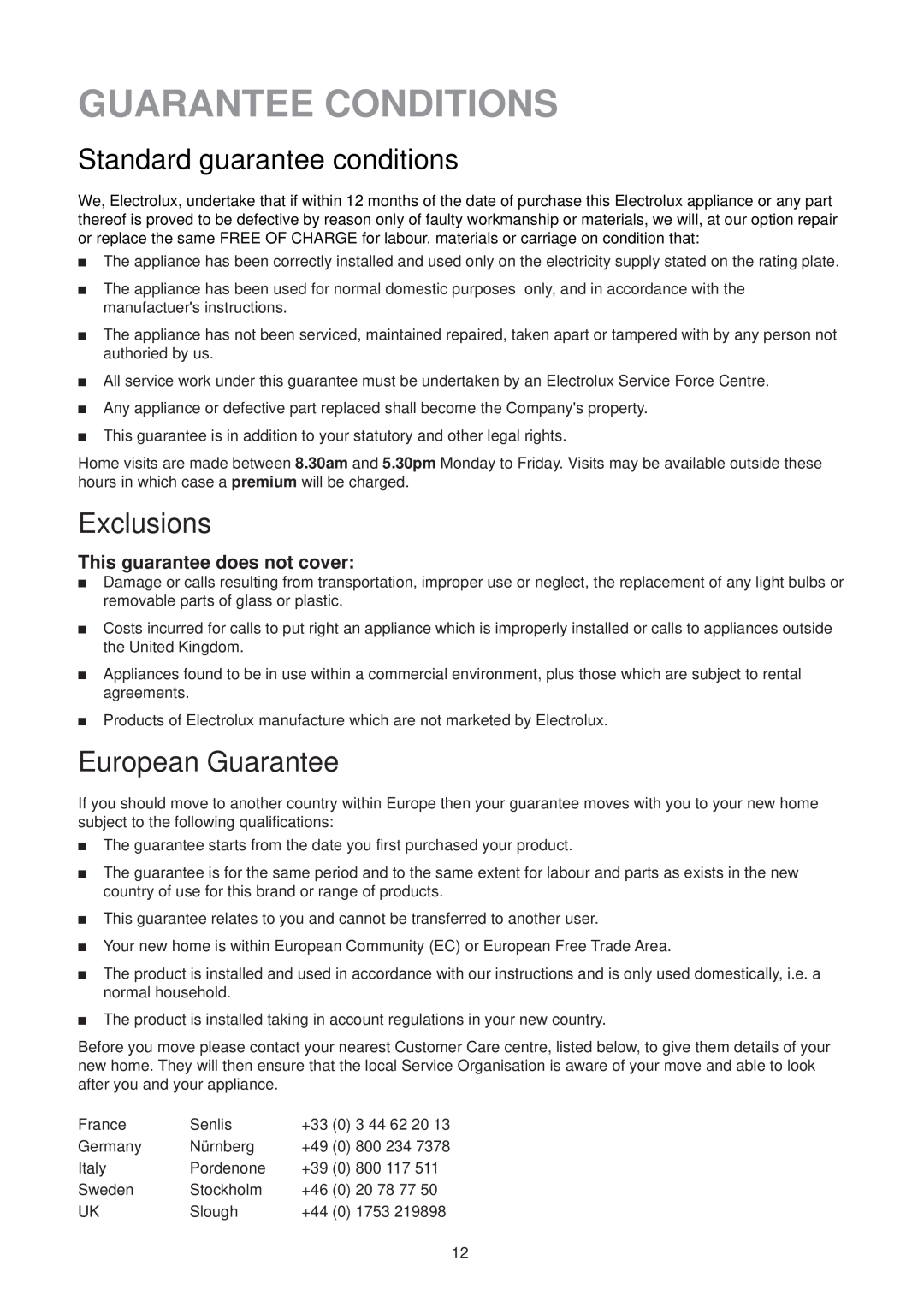 Electrolux EU 6233 manual Guarantee Conditions, Standard guarantee conditions, Exclusions, European Guarantee 