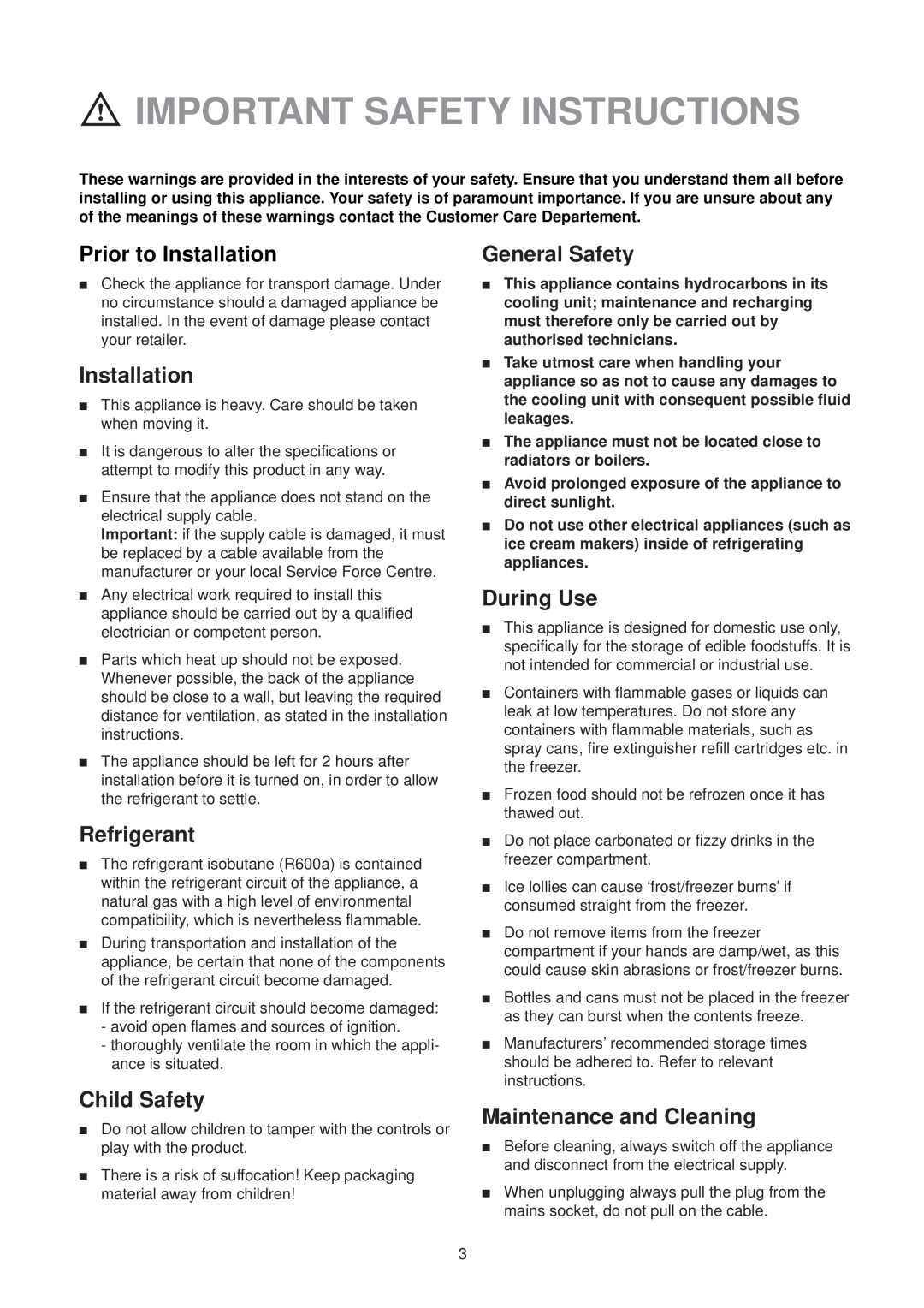 Electrolux EU 6233 manual Important Safety Instructions, The appliance must not be located close to radiators or boilers 